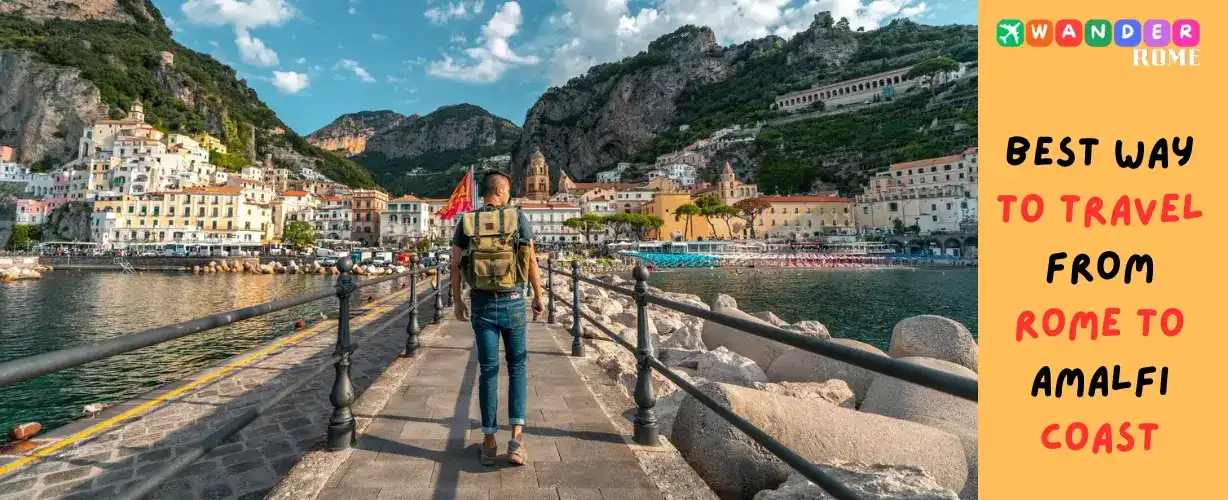 Best Way To Travel From Rome To Amalfi Coast