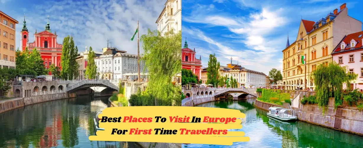 Best Places To Visit In Europe For First Time Travellers